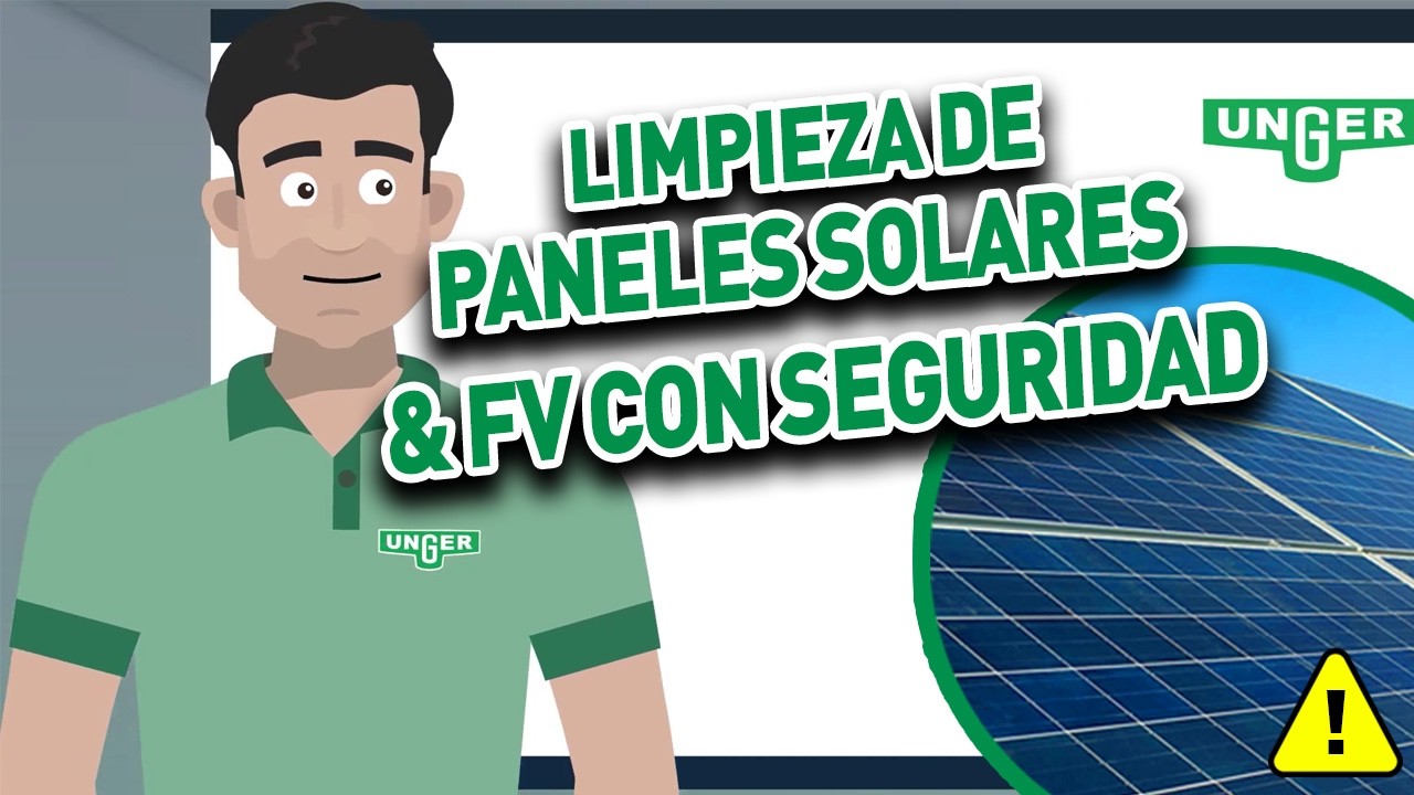 Vídeo original de UNGER España: Cómo limpiar paneles solares con seguridad | Guía de higiene y seguridad