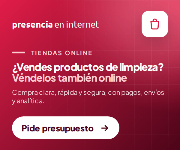 Presencia en internet: tiendas online para vender productos de limpieza.