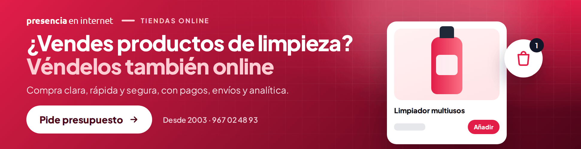 Presencia en internet: tiendas online para vender productos de limpieza.