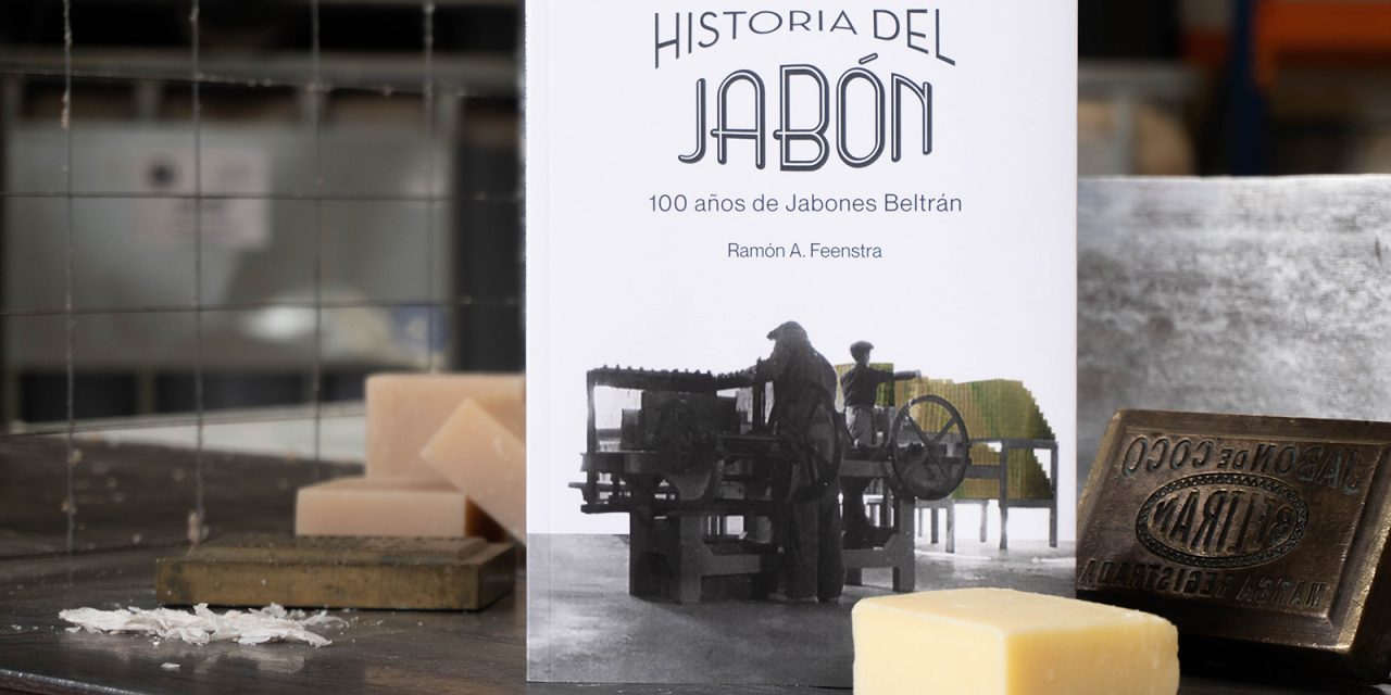 Jabones Beltrán, 100 años haciendo historia